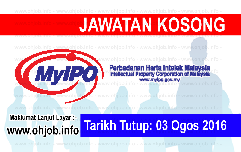 Jawatan Kosong Perbadanan Harta Intelek Malaysia (MyIPO 