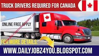 500 TRUCK DRIVERS REQUIRED FOR CANADA 2022