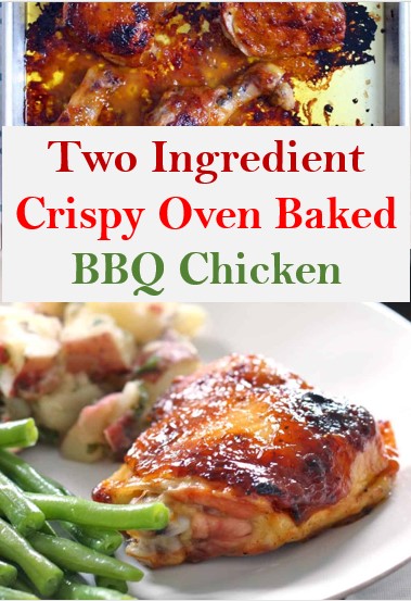 Two Ingredient Crispy Oven Baked BBQ Chicken