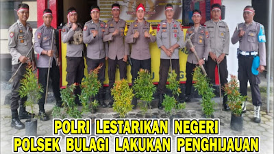 Polsek Bulagi Laksanakan Program Polri Berupa Penanaman Bibit Pohon