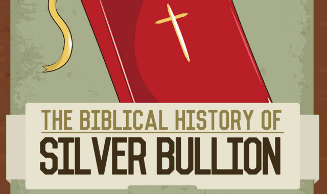 The Biblical History of Silver Bullion