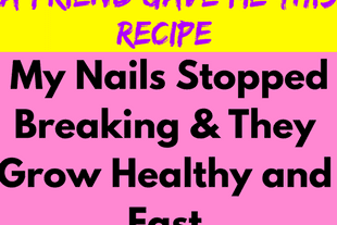 A Friend Gave Me This Recipe and My Nails Stopped Breaking and They Grow Healthy and Fast