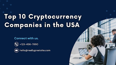Top 10 Cryptocurrency Companies in the USA