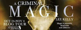 http://xpressobooktours.com/2016/07/28/tour-sign-up-a-criminal-magic-by-lee-kelly/