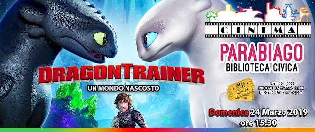 Proiezione - Dragon Trainer 3 - Un Mondo Nascosto - Cinema Parabiago