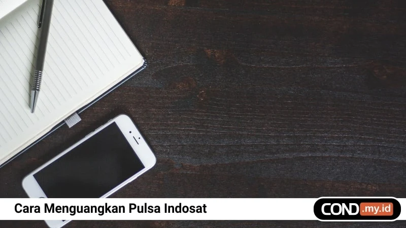 Cara Menguangkan Pulsa Indosat