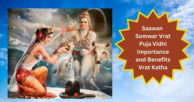 Saawan Somwar Vrat Puja Vidhi | Importance and Benefits of of Saawan Somwar Vrat | Somwar Vrat Katha
