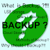 UNDERSTANDING BACKUP - WHAT IS BACKUP ?