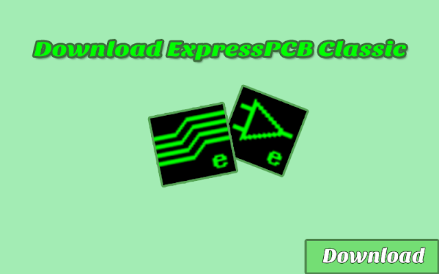 Download ExpressPCB Classic GRATIS & HALAL | Software Elektronika