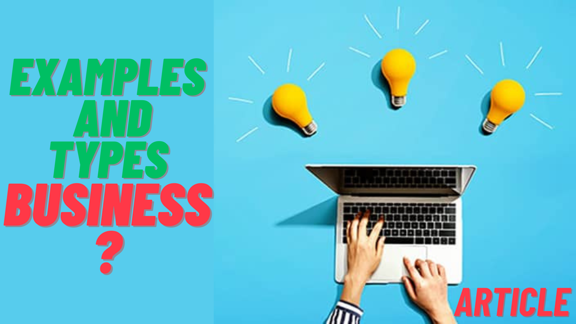 What is Business? Examples and Types