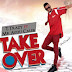 T.trazy ft Caleb Audu - Take Over