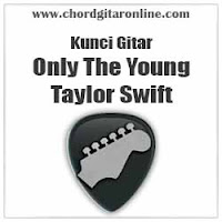 Kunci Gitar Only The Young Taylor Swift