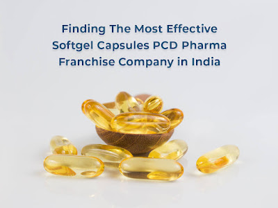 Softgel Capsules PCD Pharma Franchise Company in India