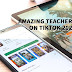 Amazing Teachers on Tiktok 2020