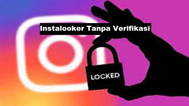 Instalooker Tanpa Verifikasi