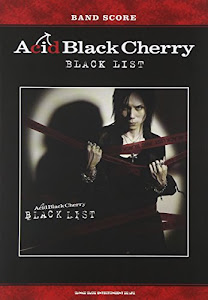 バンド・スコア Acid Black Cherry「BLACK LIST」