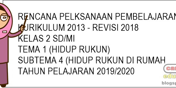 RPP Kelas 2 K13 Revisi 2018 Tema 1 Hidup Rukun Subtema 1