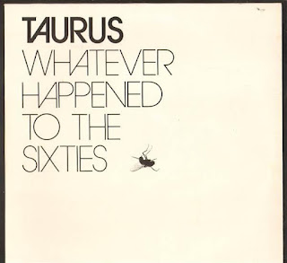 Taurus “Whatever Happened To The Sixties” 1978  very rare Danish Prog