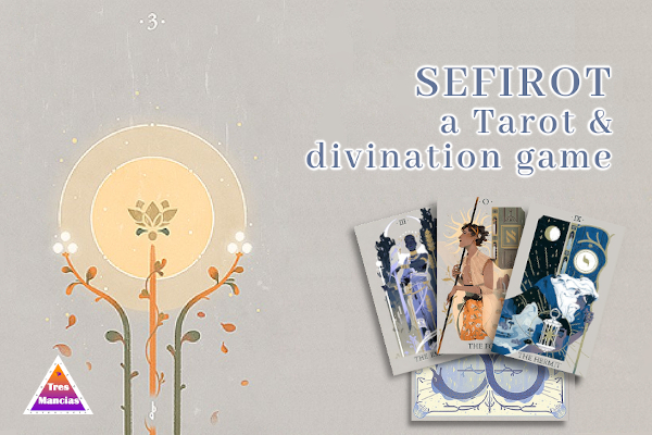 Sefirot: a Tarot and divination game - Post in Tres Mancias