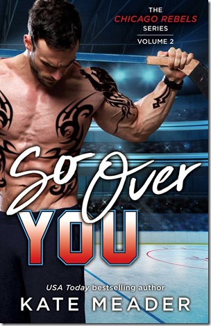Spotlight: So Over You by Kate Meader + Excerpt | About That Story