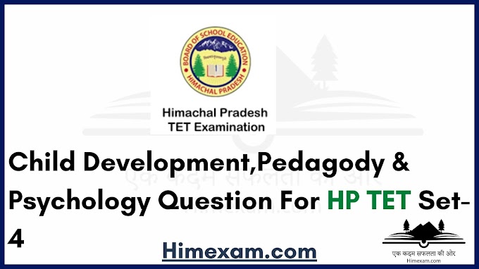 Child Development,Pedagody & Psychology Question For HP TET Set-4 