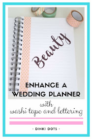 Looking to enhance a wedding planner? Click to find out how to decorate your planner with washi tape and pretty lettering - it's quick and easy!