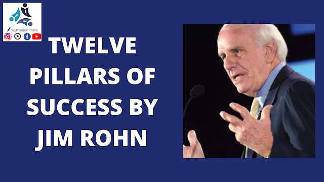 TWELVE PILLARS OF SUCCESS BY JIM ROHN