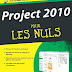 PROJECT 2010 POUR LES NULS
