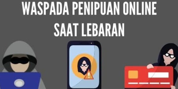 5 Cara Terhindar Penipuan Online Saat Mudik Lebaran