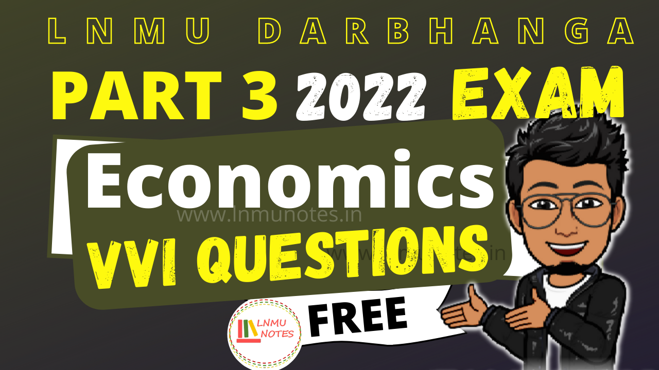 BA Part 3 Economics  Exam 2022 Guess Question Paper LNMU Darbhanga