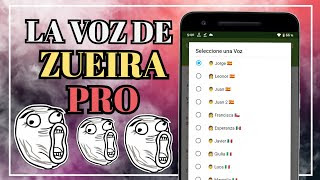✅ La Voz de Zueira 5.30 PRO - Voz de Loquendo Mod apk descargar