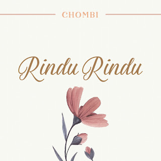 Chombi - Rindu Rindu MP3
