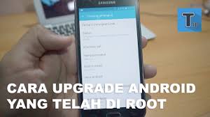 upgrade versi OS android anda tapi anda belum tahu caranya Cara Upgrade Android ke Versi Terbaru