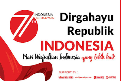 Dapatkan Desain Banner 17 Agustus 2016  HUT RI Ke 71 Indonesia Medeka Kerja Nyata