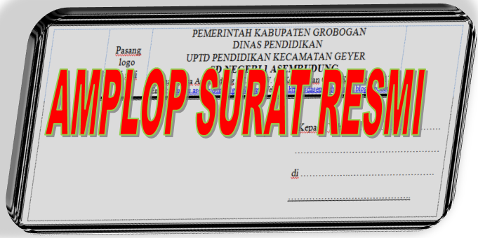 Cara Praktis Setting Amplop Surat Resmi  SD NEGERI 1 