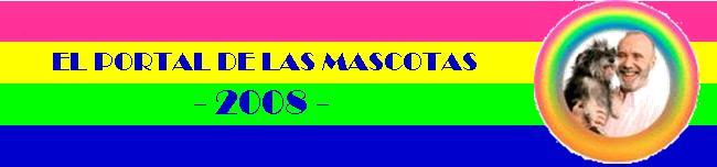 EL PORTAL DE LAS MASCOTAS - 2008 -