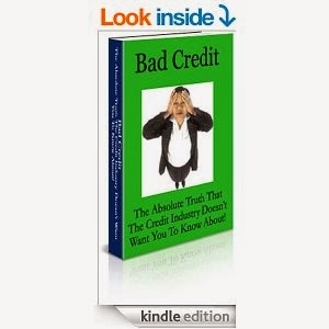 The Absolute Truth That The Credit Industry Doesn't Want You To Know About! [Kindle Edition]