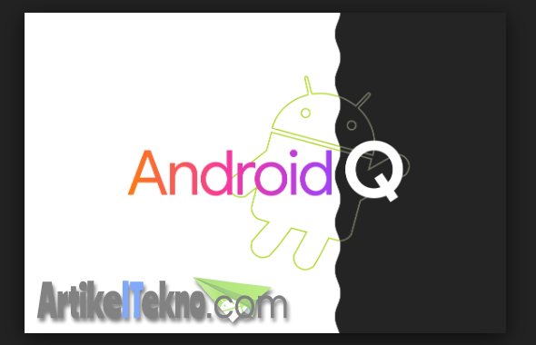 Beberapa Fitur dan Kelebihan Android Q 