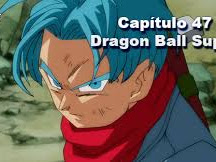 Capitulo 47 DRAGON BALL SUPER ESPAÑOL