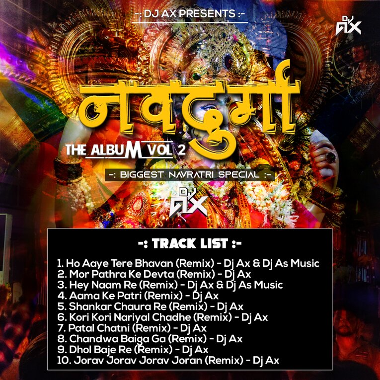 DJ AX Presents - Nav Durga The Album Vol - 2 | https://djaxindia.blogspot.com, DJAX, DJAXINDIA, DJ AX, Dj AX India, DJ AX India Blogspot com, dj ax blogspot com, djax.blogspot.com, djaxindia blogspot com