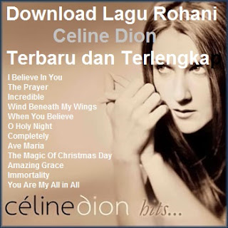 Download Lagu Rohani Celine Dion Terbaru dan Terlengkap