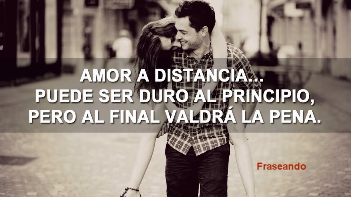 Frases De Amor A Distancia - Bellas frases de amor a distancia para dedicar ~ PENSAMIENTOS DE 