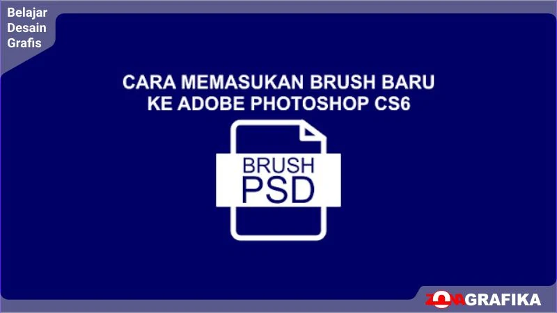 Cara Memasukan Brush Baru ke Adobe Photoshop CS6