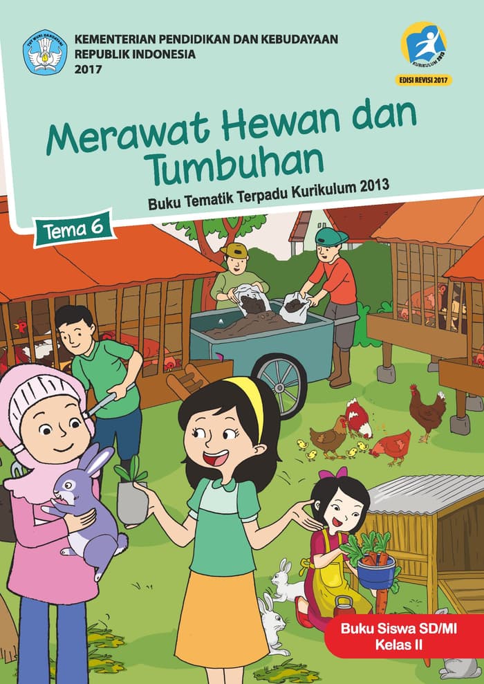 Buku Siswa Tematik  SD Kelas II Tema 6 Merawat Hewan dan Tumbuhan