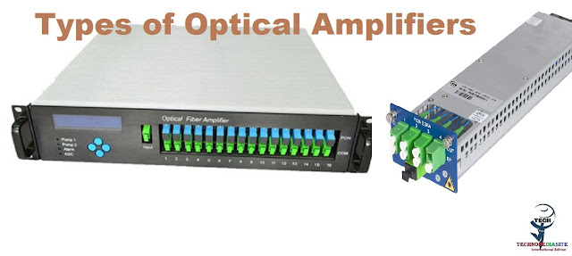 Types of Optical Amplifiers details