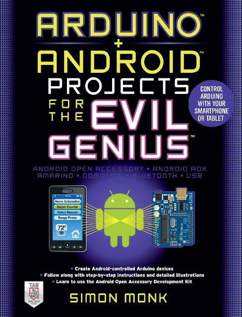 Free download Arduino + Android Projects for the Evil Genius PDF