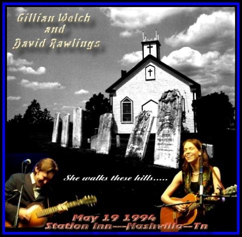 Gillian Welch and David Rawlings - Nashville 1994