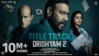 Drishyam 2 Title Track Lyrics In English - Ajay Devgn