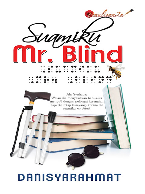 Suamiku Mr. Blind, Novel Suamiku Mr. Blind, Karya Novelis DanisyaRahmat, Unifi TV, Drama Adaptasi Novel, Watak Pelakon, Cast, Pelakon Drama Suamiku Mr. Blind, Nazrief Nazri, Janisa Jalil, Zoey Rahman, Intan Najuwa, Dayana Roza, Bella Nazari, Khaty Azian, Gen Darwish, Puteri Rayyana Rayqa, Natasya Mahyan, Roslan Salleh, Sinopsis Novel Suamiku Mr. Blind, Cover Novel Suamiku Mr. Blind,