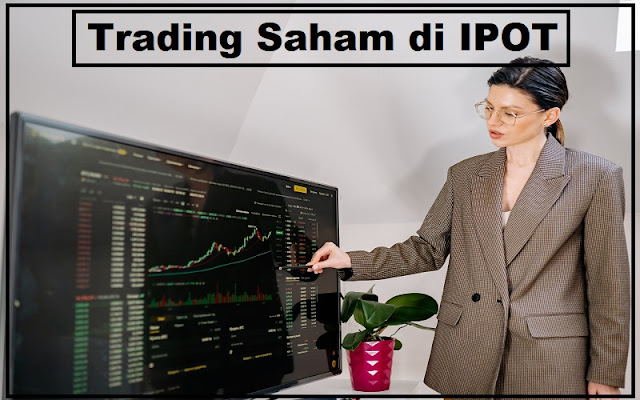 Trading Saham di IPOT